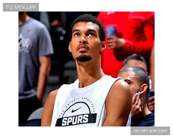 文班亚马23分钟高效砍17分12板4帽再引热议被传身高飙至七尺七